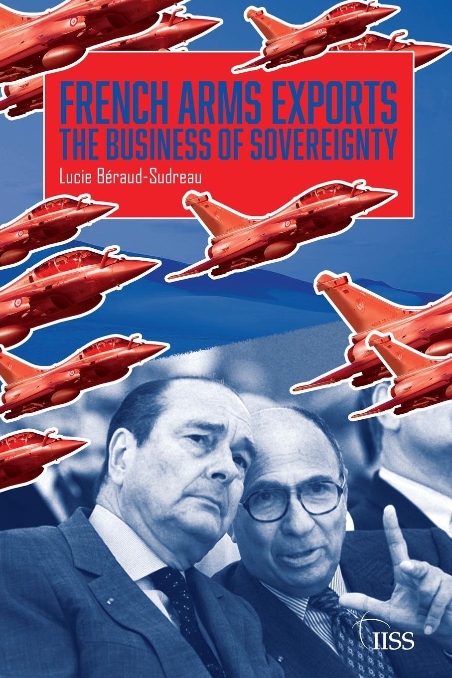 Cover: 9780367511456 | French Arms Exports | The Business of Sovereignty | Beraud-Sudreau