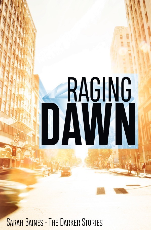 Cover: 9783750279254 | Raging Dawn | Sarah Baines | Taschenbuch | Deutsch | 2020 | epubli