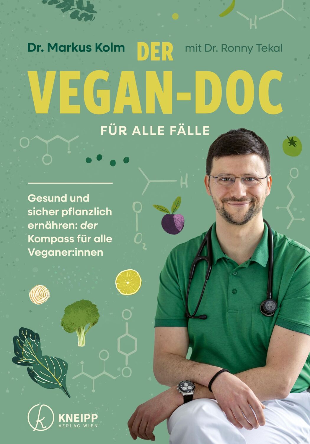 Cover: 9783708808543 | Der Vegan-Doc für alle Fälle | Markus Kolm (u. a.) | Taschenbuch