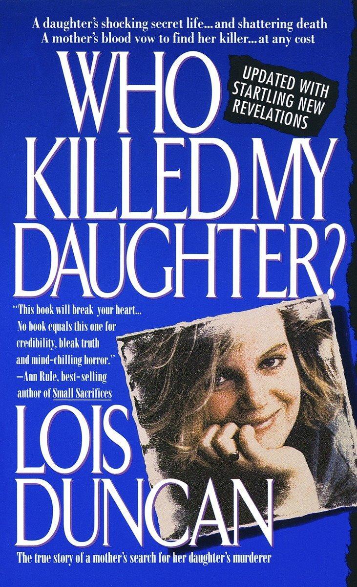 Cover: 9780440213420 | Who Killed My Daughter? | Lois Duncan | Taschenbuch | Englisch | 1994