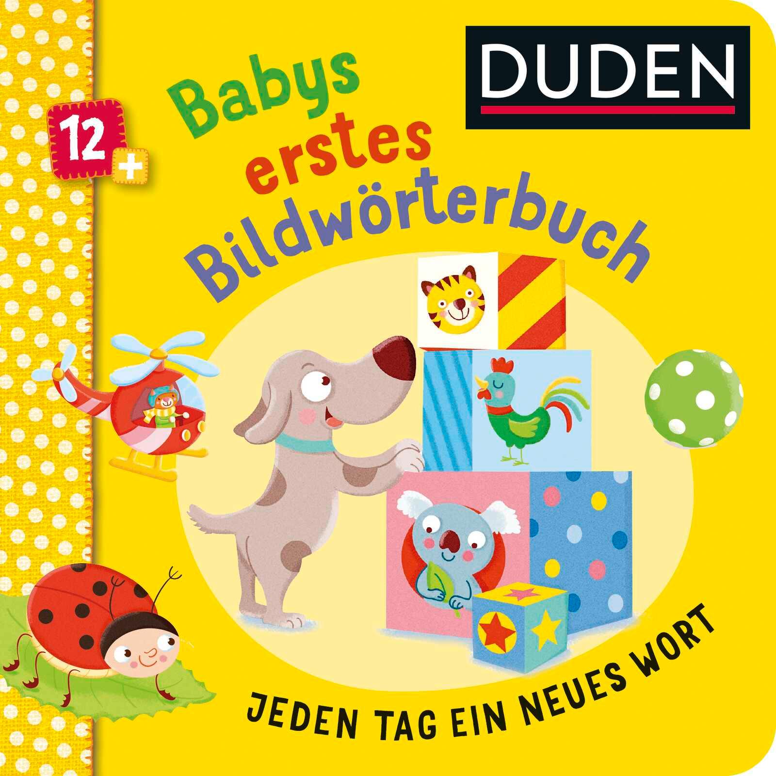 Cover: 9783737336604 | Duden 12+: Babys erstes Bildwörterbuch | Carla Felgentreff | Buch