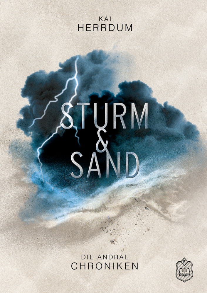 Cover: 9783961731404 | Sturm &amp; Sand | Die Andral Chroniken Teil 2 | Kai Herrdum | Taschenbuch