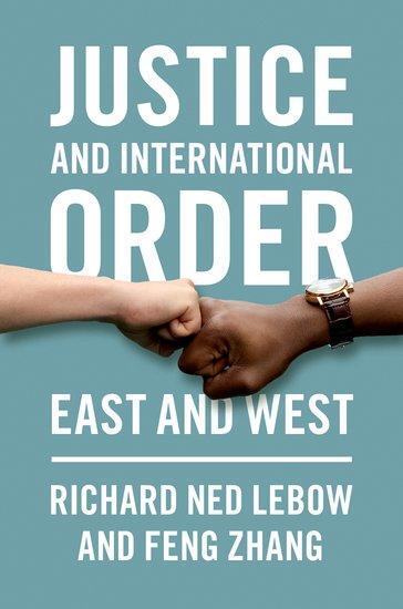 Cover: 9780197598405 | Justice and International Order | East and West | Feng Zhang (u. a.)