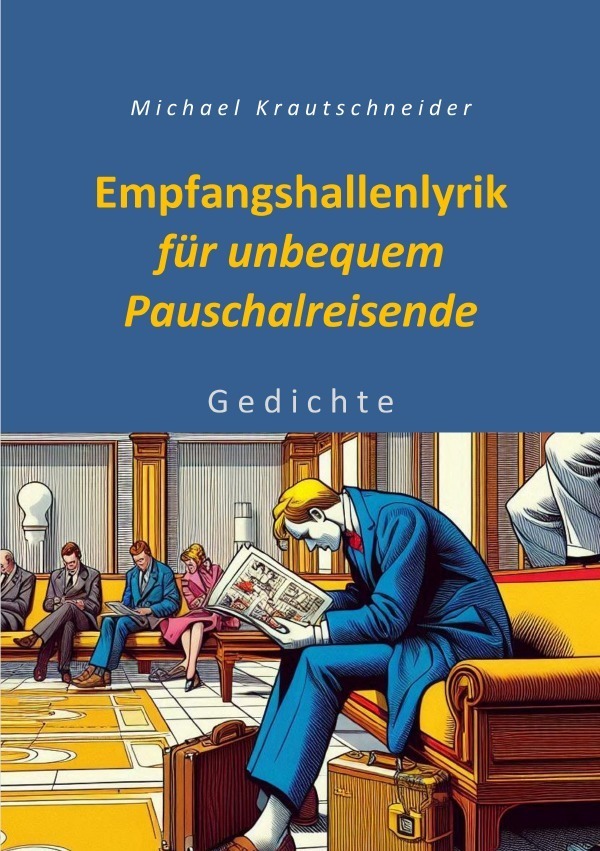 Cover: 9783818720452 | Empfangshallenlyrik für unbequem Pauschalreisende | Gedichte. DE