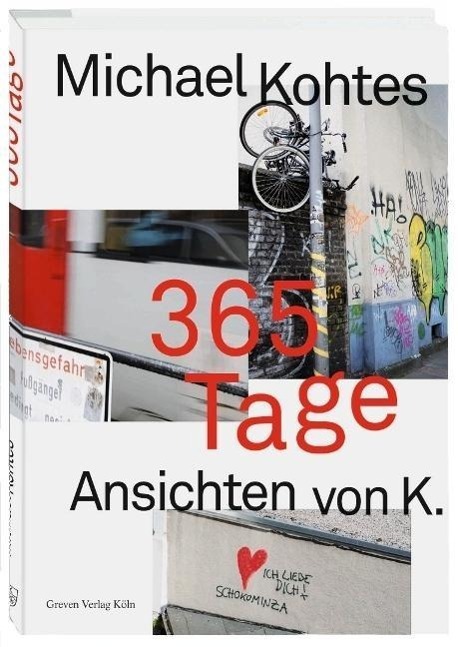 Cover: 9783774306004 | 365 Tage | Ansichten von K. | Michael Kohtes | Taschenbuch | 176 S.