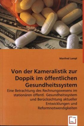 Cover: 9783639032963 | Von der Kameralistik zur Doppik im öffentlichen Gesundheitssystem