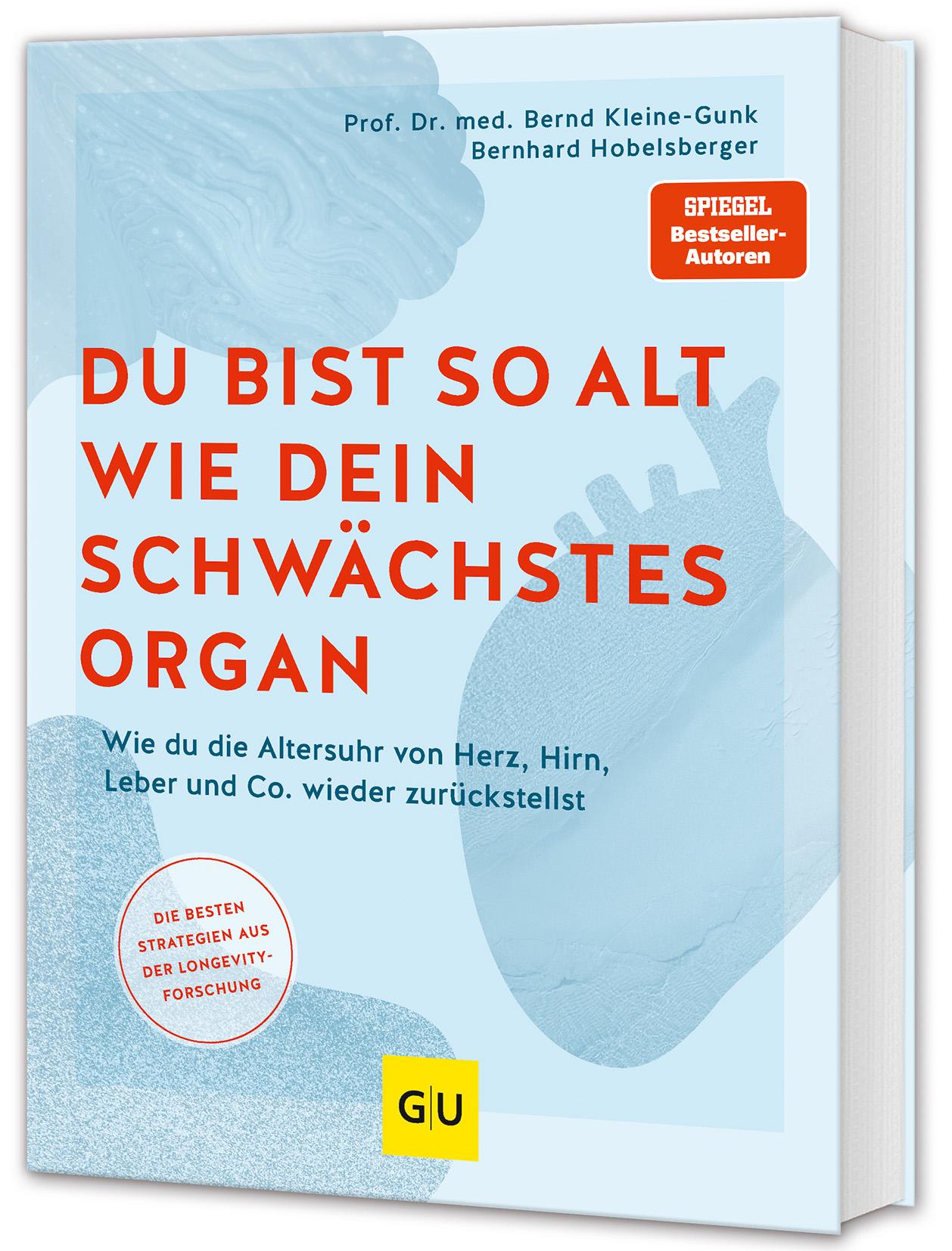 Cover: 9783833895593 | Du bist so alt wie dein schwächstes Organ | Bernd Kleine-Gunk (u. a.)