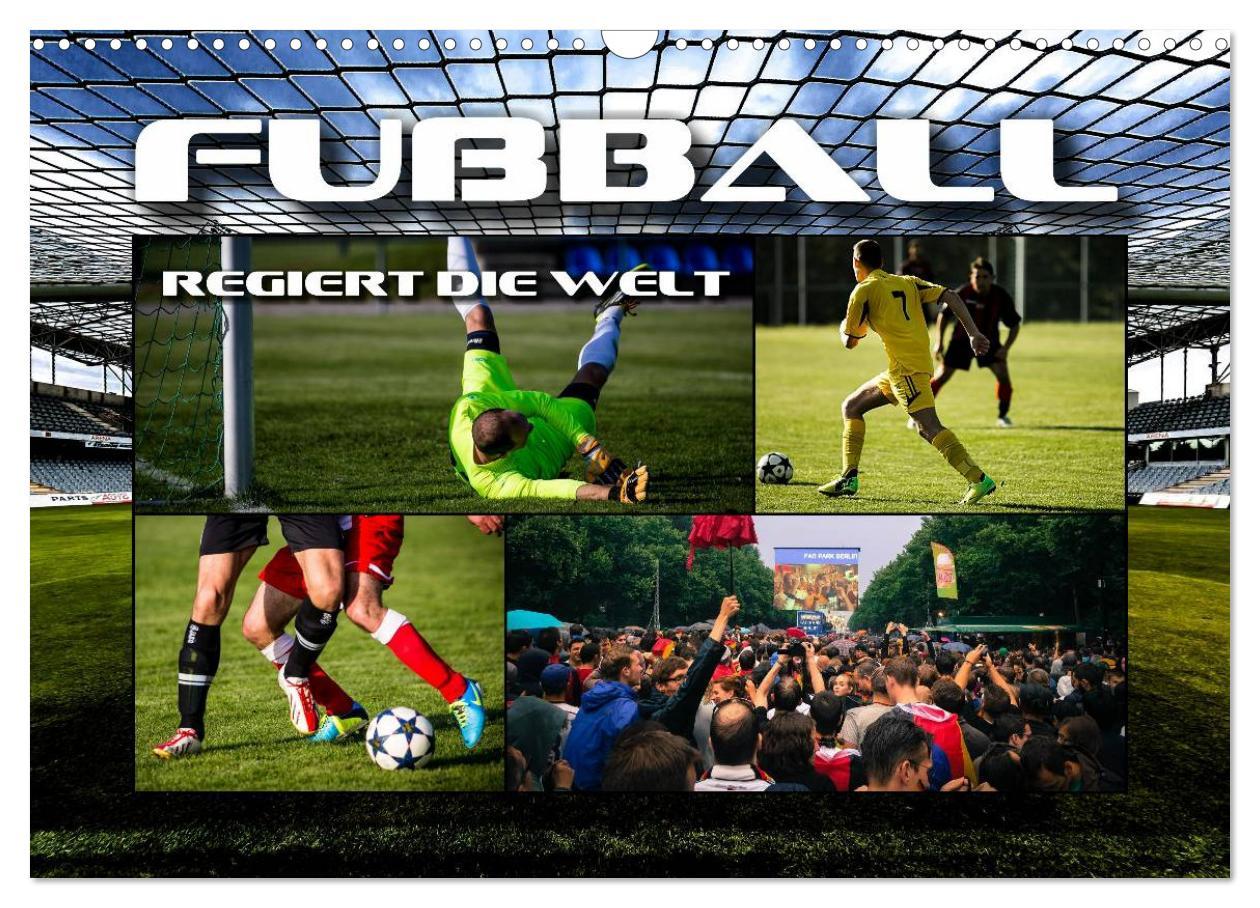 Cover: 9783435550913 | Fußball regiert die Welt (Wandkalender 2025 DIN A3 quer), CALVENDO...