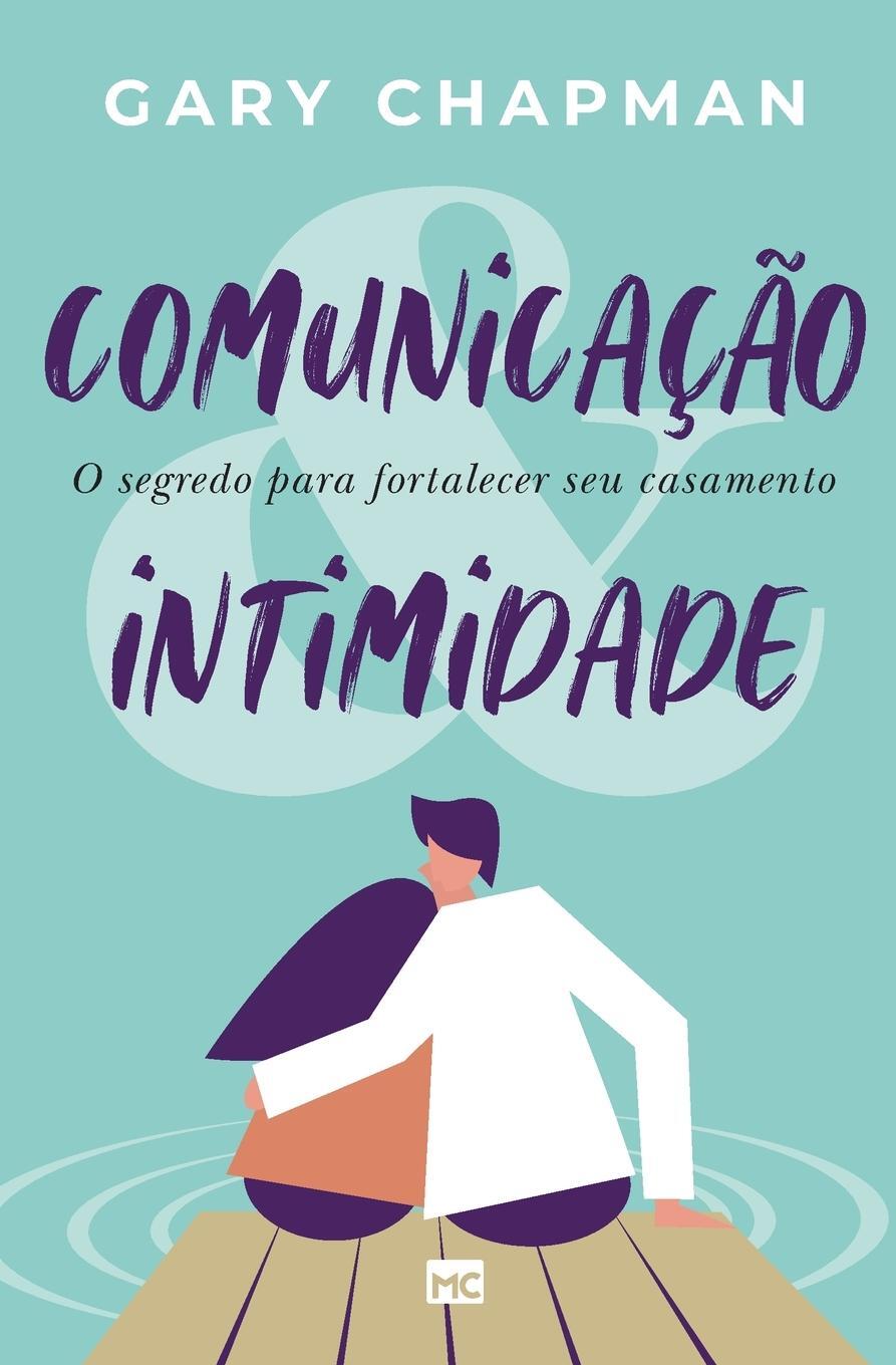 Cover: 9786559880416 | Comunicação &amp; intimidade | O segredo para fortalecer seu casamento