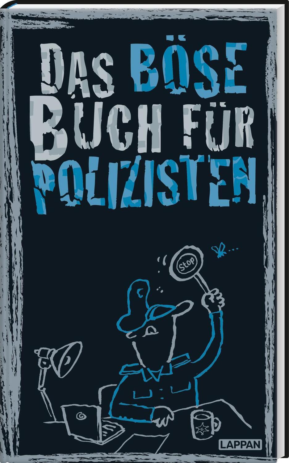 Cover: 9783830345534 | Das böse Buch für Polizisten | Neuausgabe! | Linus Höke (u. a.) | Buch