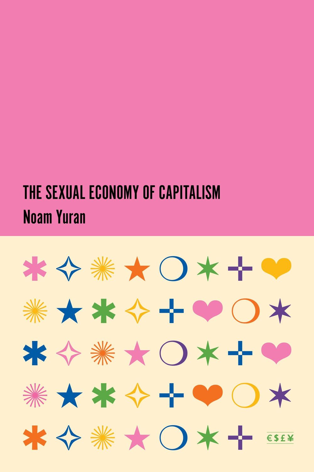 Cover: 9781503640733 | The Sexual Economy of Capitalism | Noam Yuran | Taschenbuch | Englisch