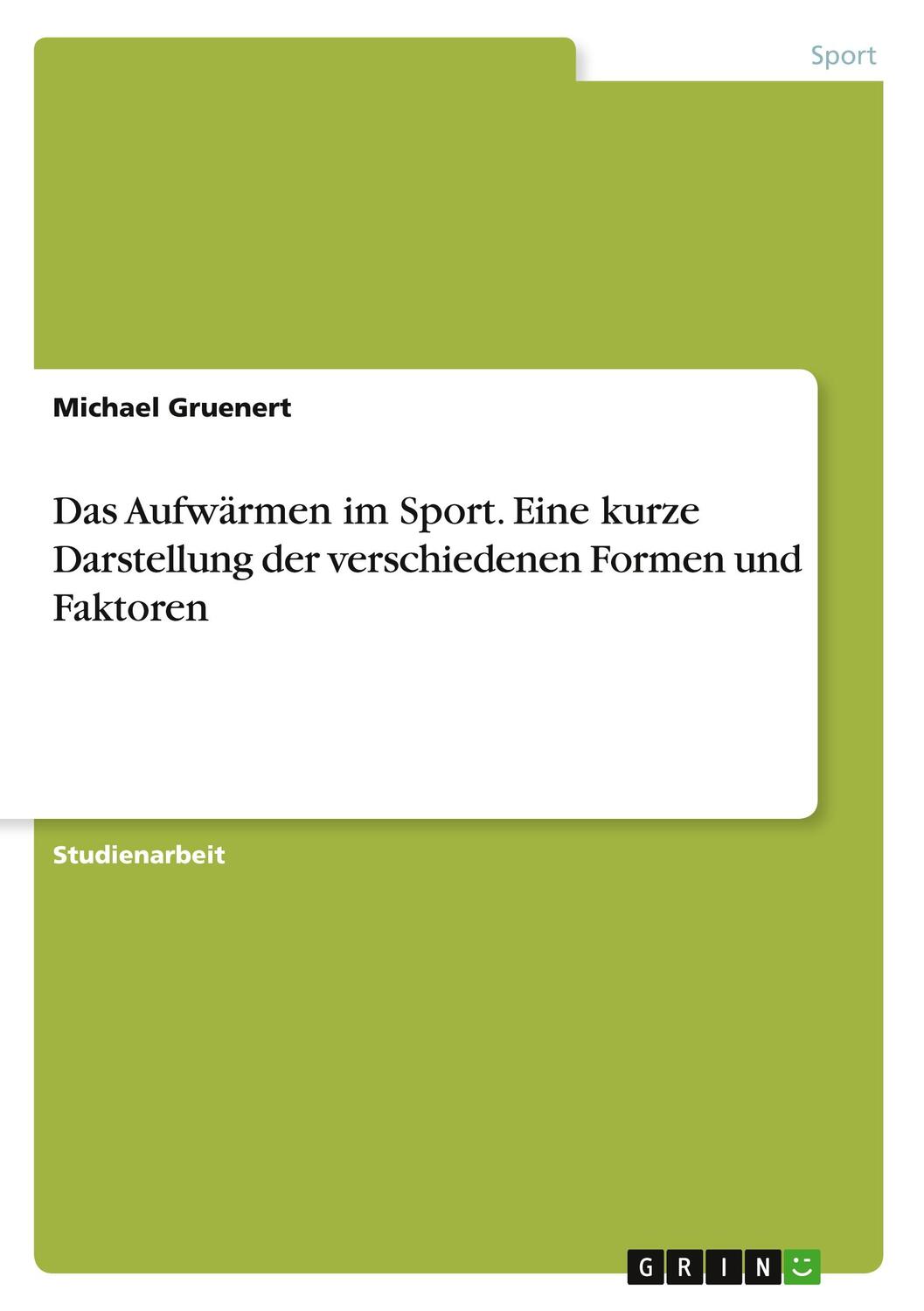 Cover: 9783346251930 | Das Aufwärmen im Sport. Eine kurze Darstellung der verschiedenen...