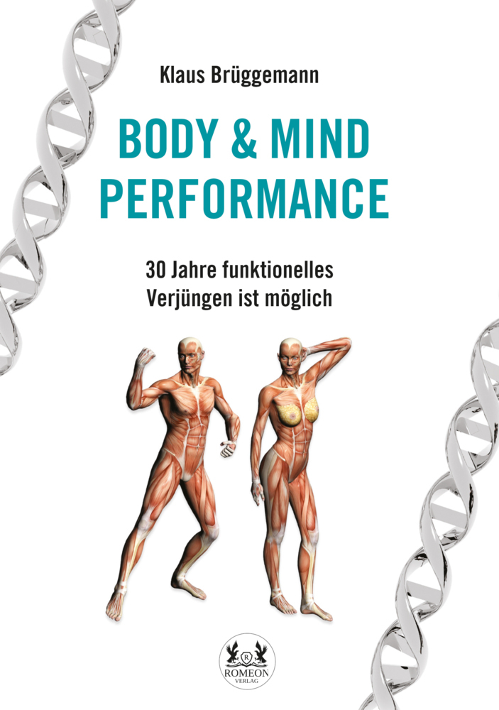 Cover: 9783962293642 | BODY &amp; MIND PERFORMANCE | 30 Jahre funktionelles Verjüngen ist möglich