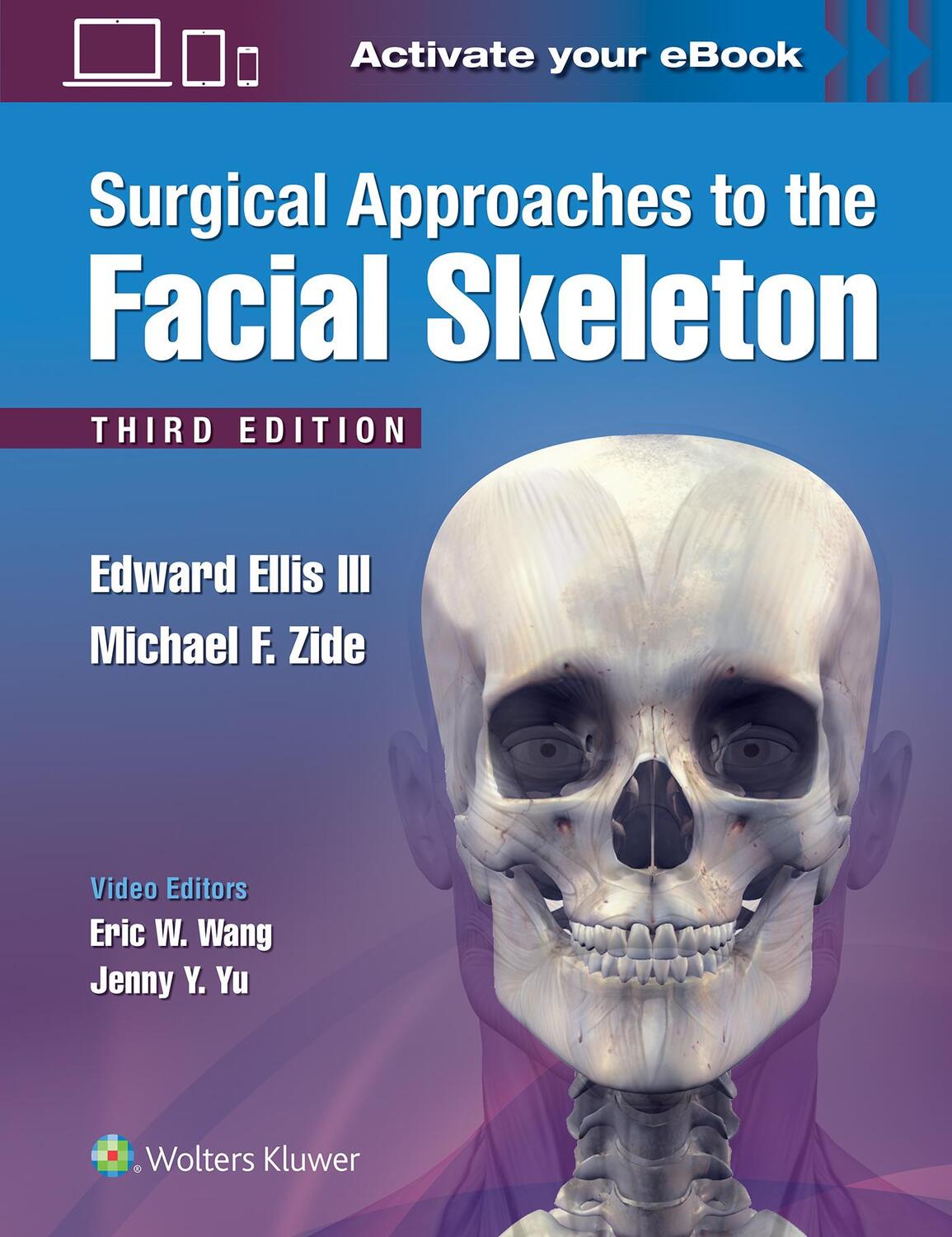 Cover: 9781496380418 | Surgical Approaches to the Facial Skeleton | Iii Ellis (u. a.) | Buch