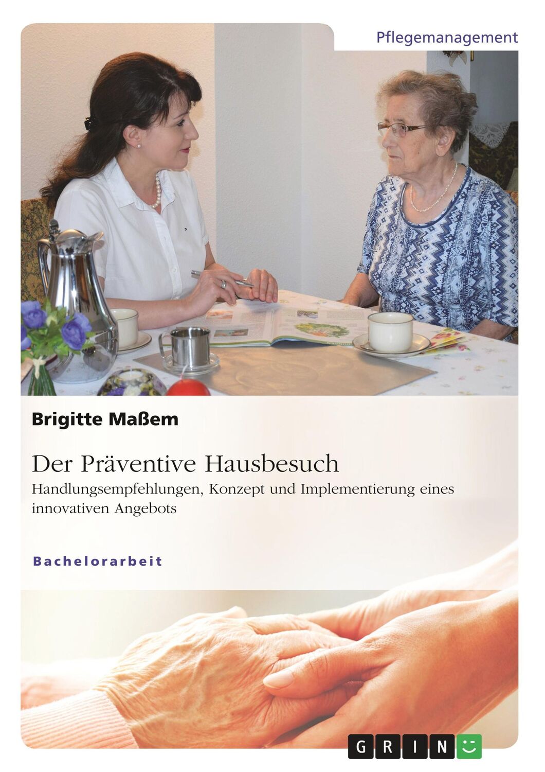 Cover: 9783668701342 | Der Präventive Hausbesuch. Handlungsempfehlungen, Konzept und...