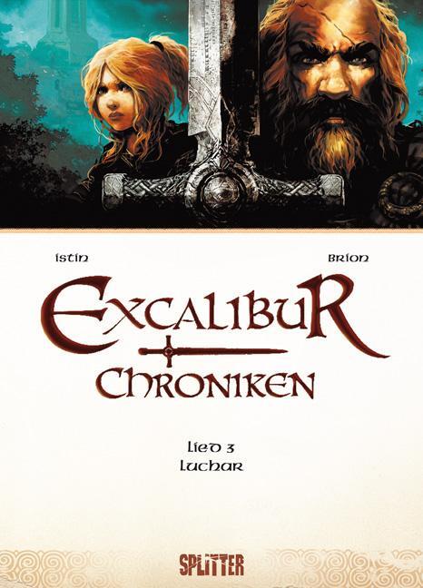 Cover: 9783868696660 | Excalibur Chroniken 03. Luchar | Jean-Luc Istin | Buch | 64 S. | 2015