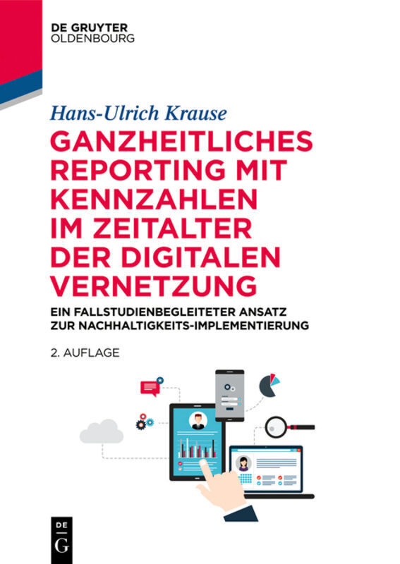 Cover: 9783110597028 | Ganzheitliches Reporting mit Kennzahlen im Zeitalter der digitalen...