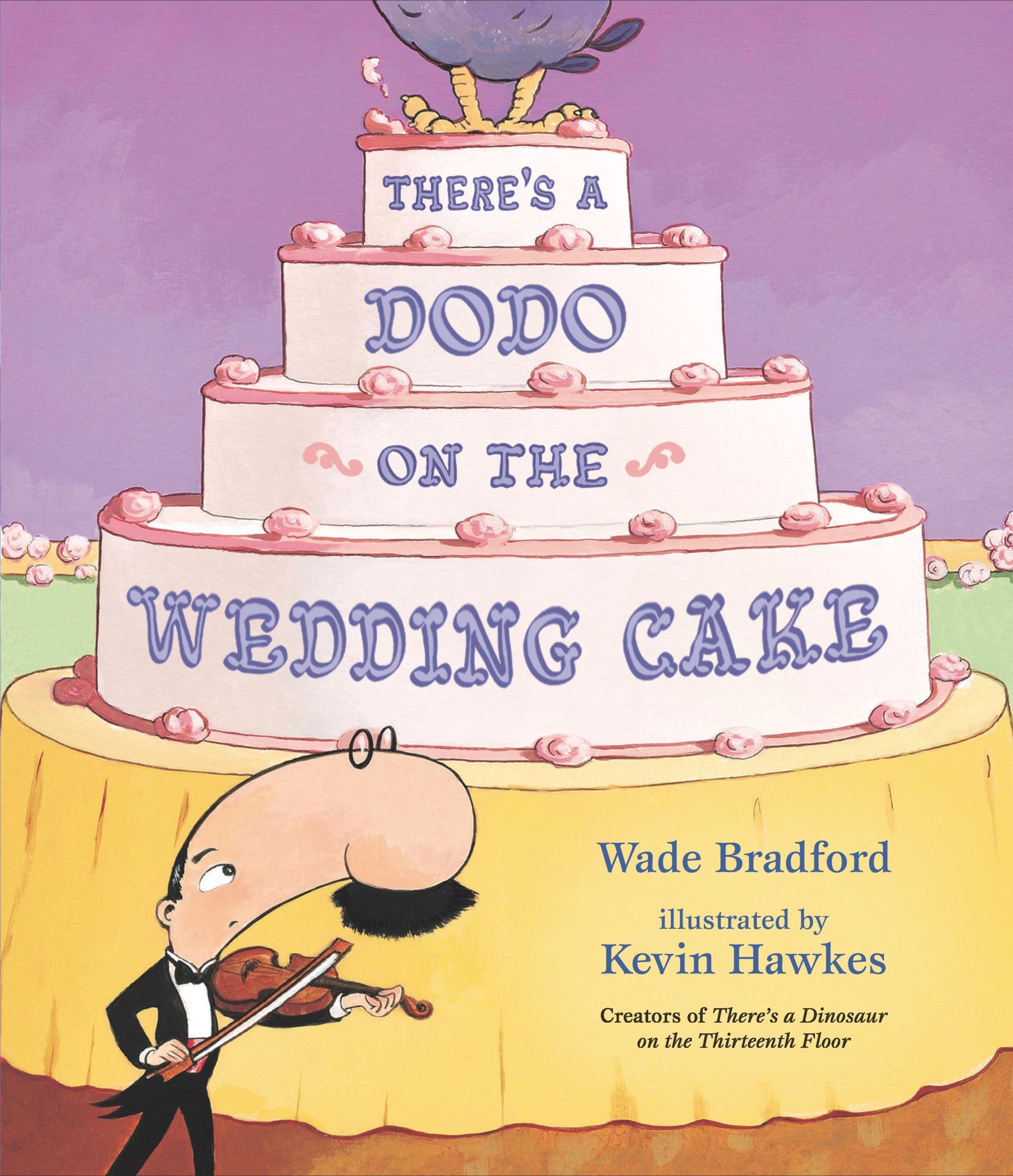 Cover: 9781406399011 | There's a Dodo on the Wedding Cake | Wade Bradford | Buch | Gebunden