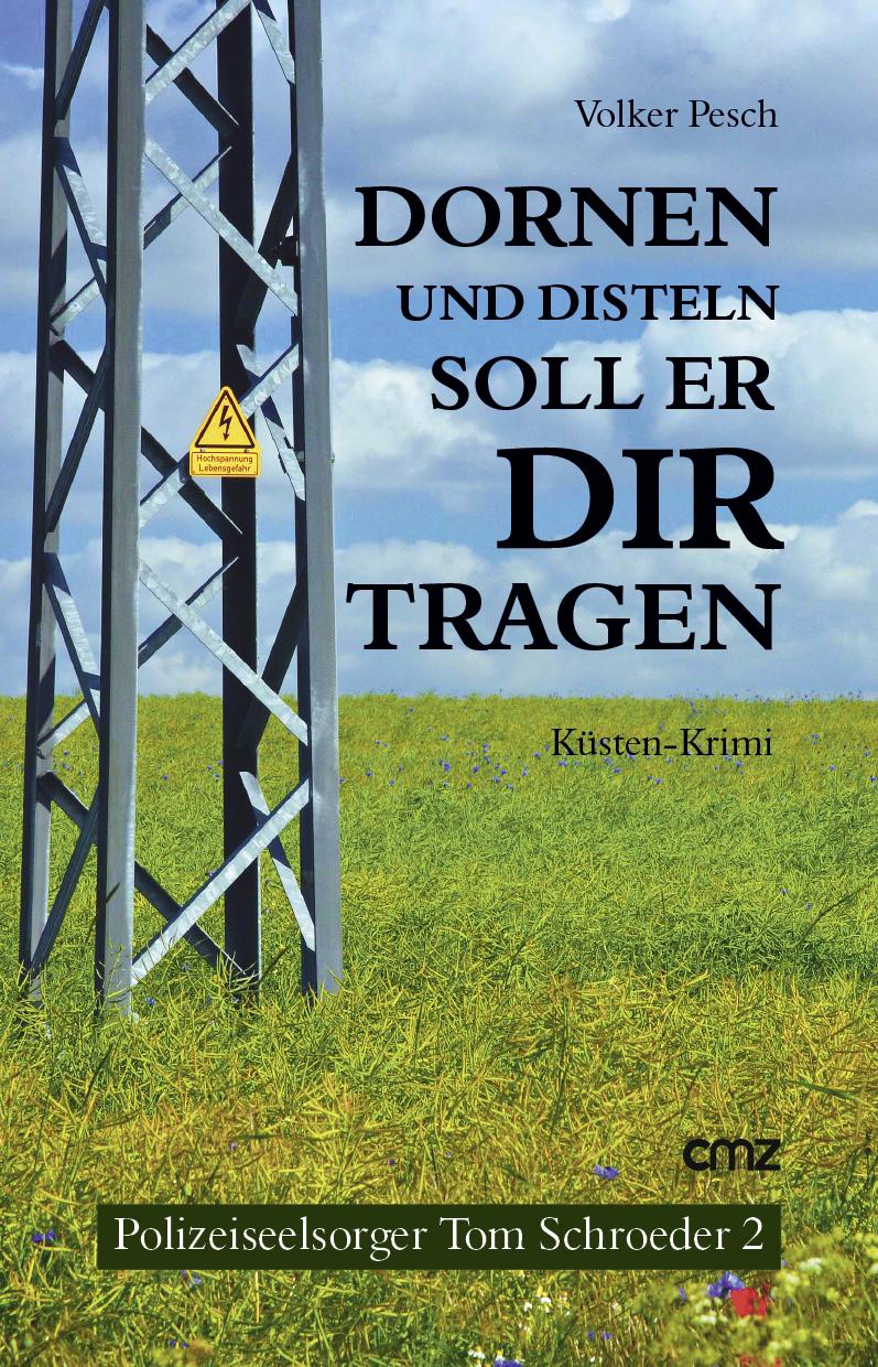 Cover: 9783870622794 | Dornen und Disteln soll er dir tragen | Volker Pesch | Taschenbuch