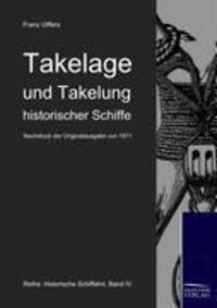 Cover: 9783941842038 | Takelage und Takelung historischer Schiffe | Nachdruck des | Ulffers