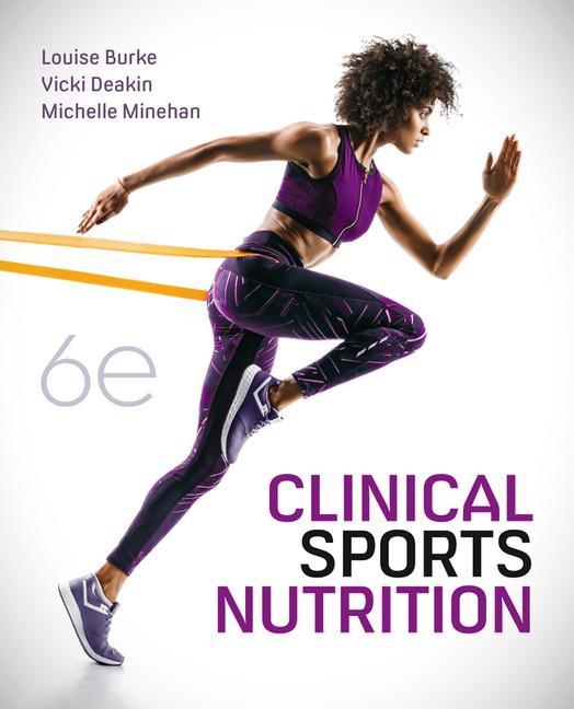 Cover: 9781760425647 | Clinical Sports Nutrition | Louise Burke (u. a.) | Taschenbuch | 2021