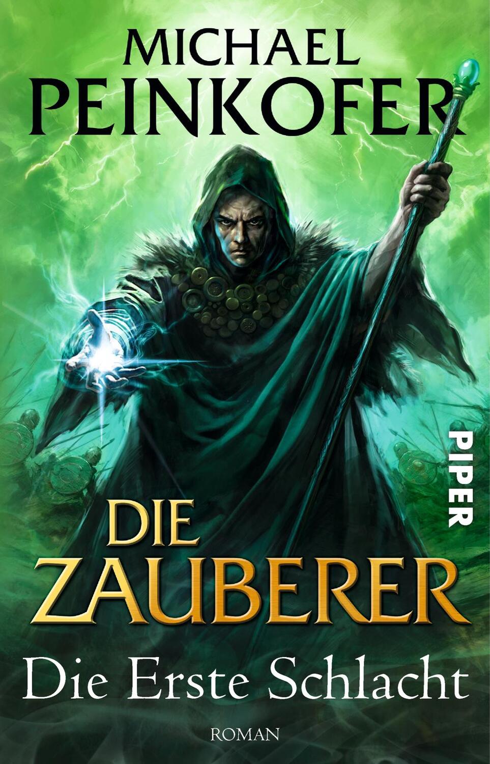 Cover: 9783492268134 | Die Zauberer 02 | Die Erste Schlacht | Michael Peinkofer | Taschenbuch