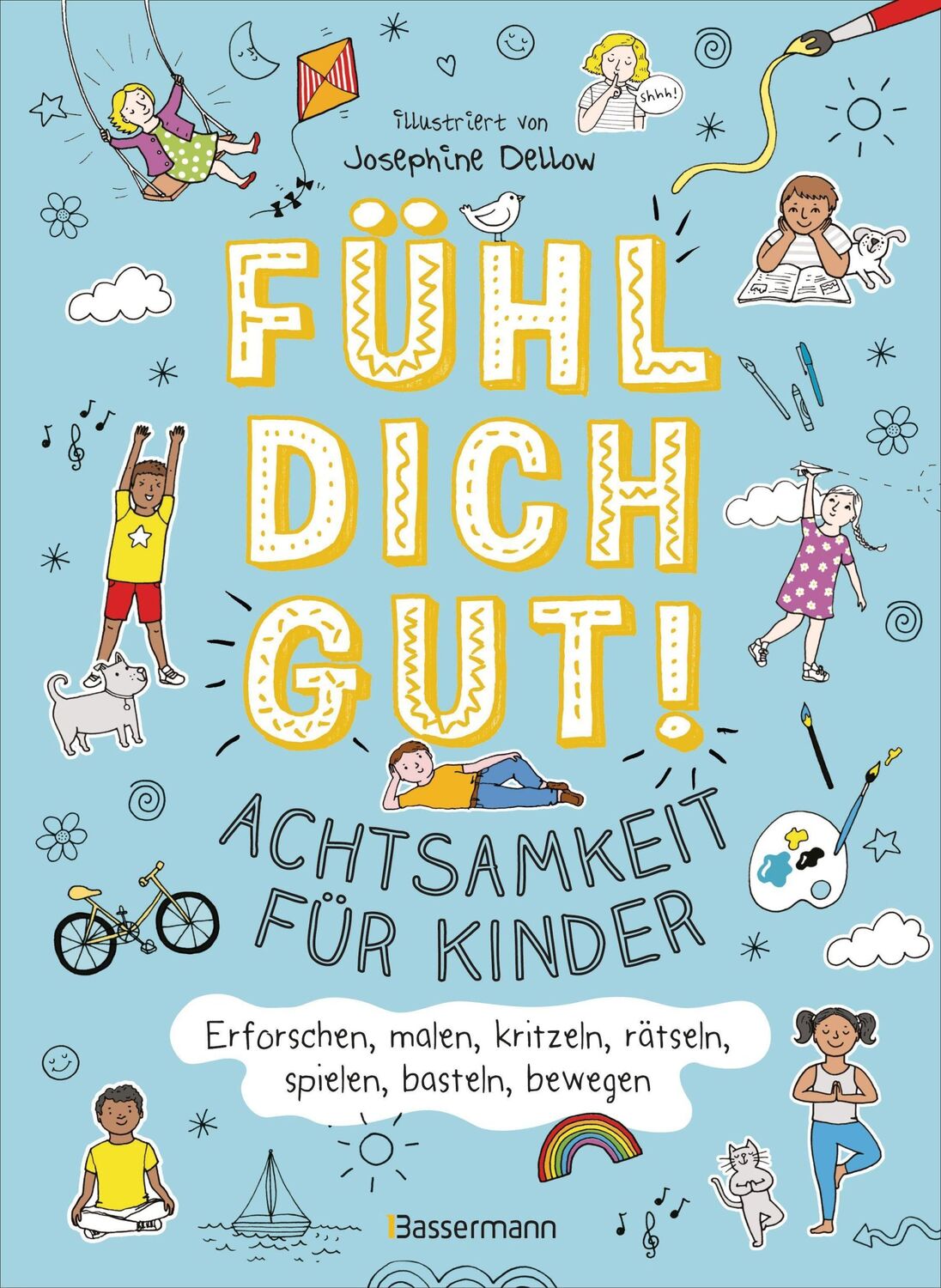 Cover: 9783809443612 | Fühl dich gut! Achtsamkeit für Kinder. Mit Spielen, Rätseln, Yoga...