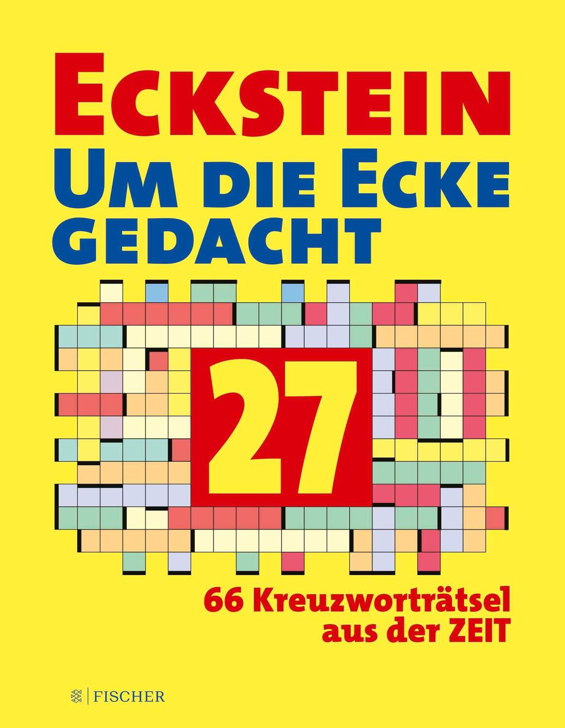 Cover: 9783596708697 | Eckstein - Um die Ecke gedacht 27 | Eckstein | Taschenbuch | 152 S.