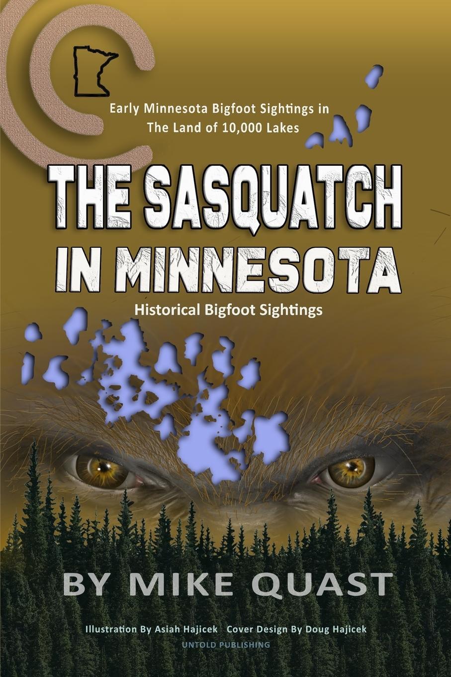 Cover: 9781955471091 | The Sasquatch in Minnesota | Mike Quast | Taschenbuch | Paperback