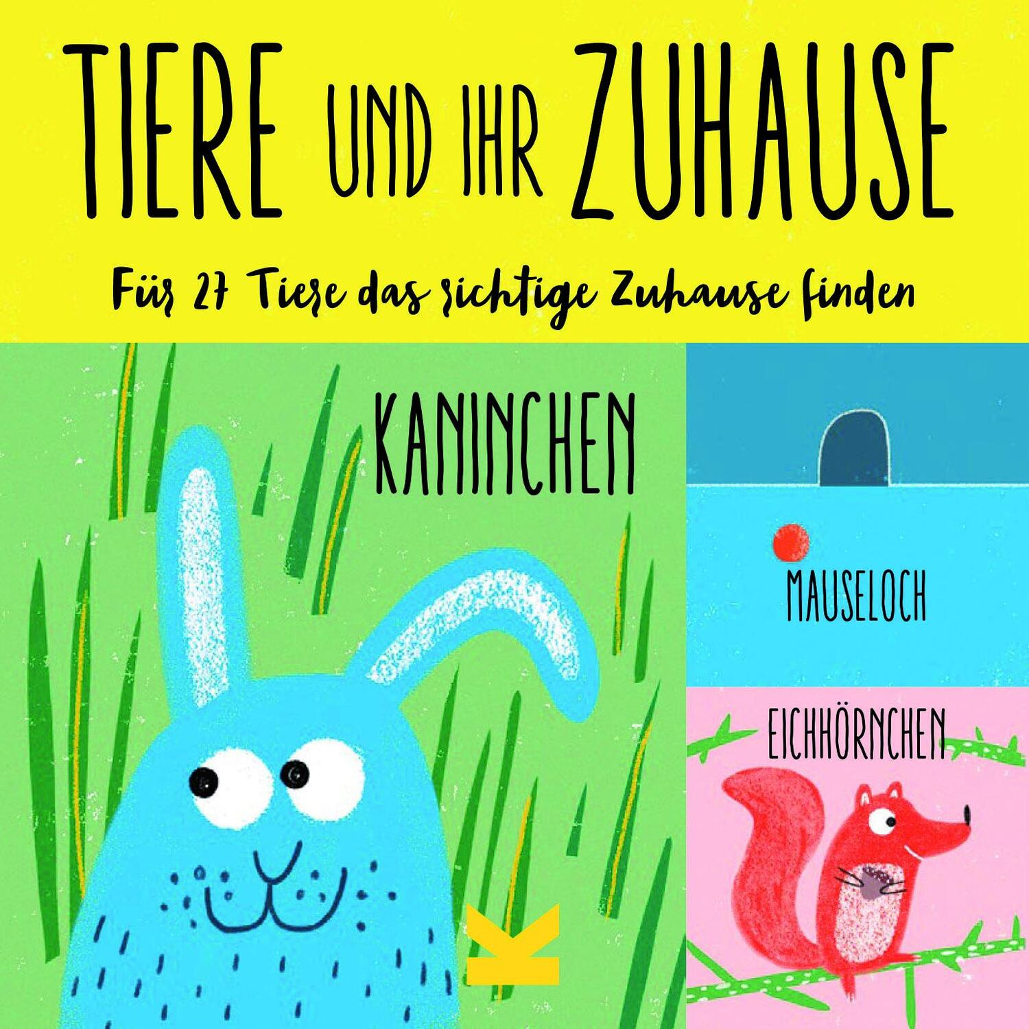 Cover: 9783962440374 | Tiere und ihr Zuhause | Für 27 Tiere das richtige Zuhause finden