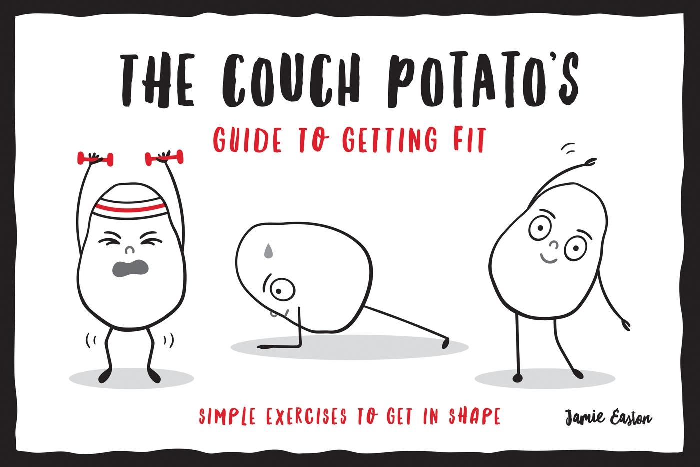 Cover: 9781786857323 | The Couch Potato's Guide to Staying Fit | Jamie Easton | Taschenbuch