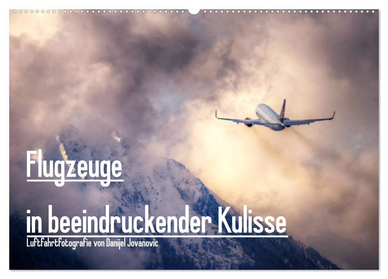 Cover: 9783435121908 | Flugzeuge in beeindruckender Kulisse (Wandkalender 2025 DIN A2...