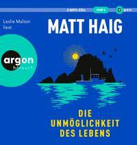 Cover: 9783839821282 | Die Unmöglichkeit des Lebens | Matt Haig | MP3 | 2 Audio-CDs | Deutsch