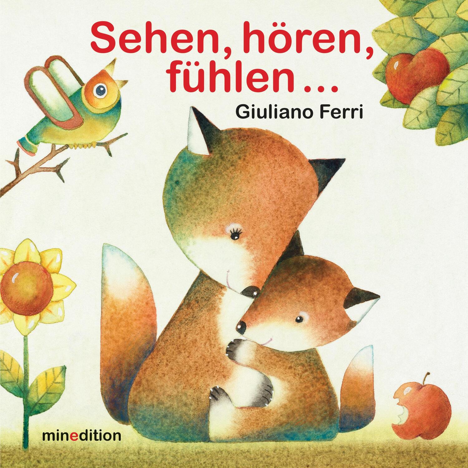 Cover: 9783865662927 | Sehen, hören, fühlen ... | Die fünf Sinne | Ferri Giuliano | Buch