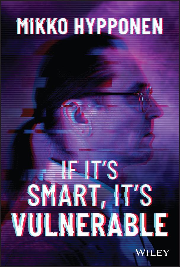 Cover: 9781119895183 | If It's Smart, It's Vulnerable | Mikko Hyppönen | Buch | 288 S. | 2022