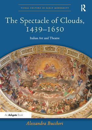 Cover: 9781138310353 | The Spectacle of Clouds, 1439-1650 | Italian Art and Theatre | Buch