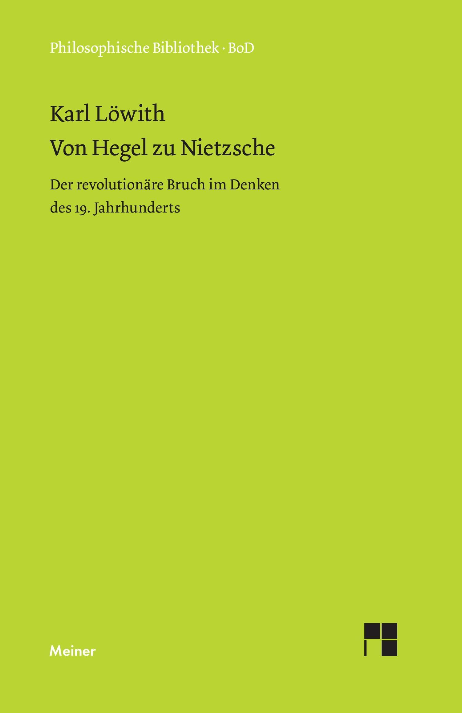 Cover: 9783787313594 | Von Hegel zu Nietzsche | Karl Löwith | Buch | 464 S. | Deutsch | 1995