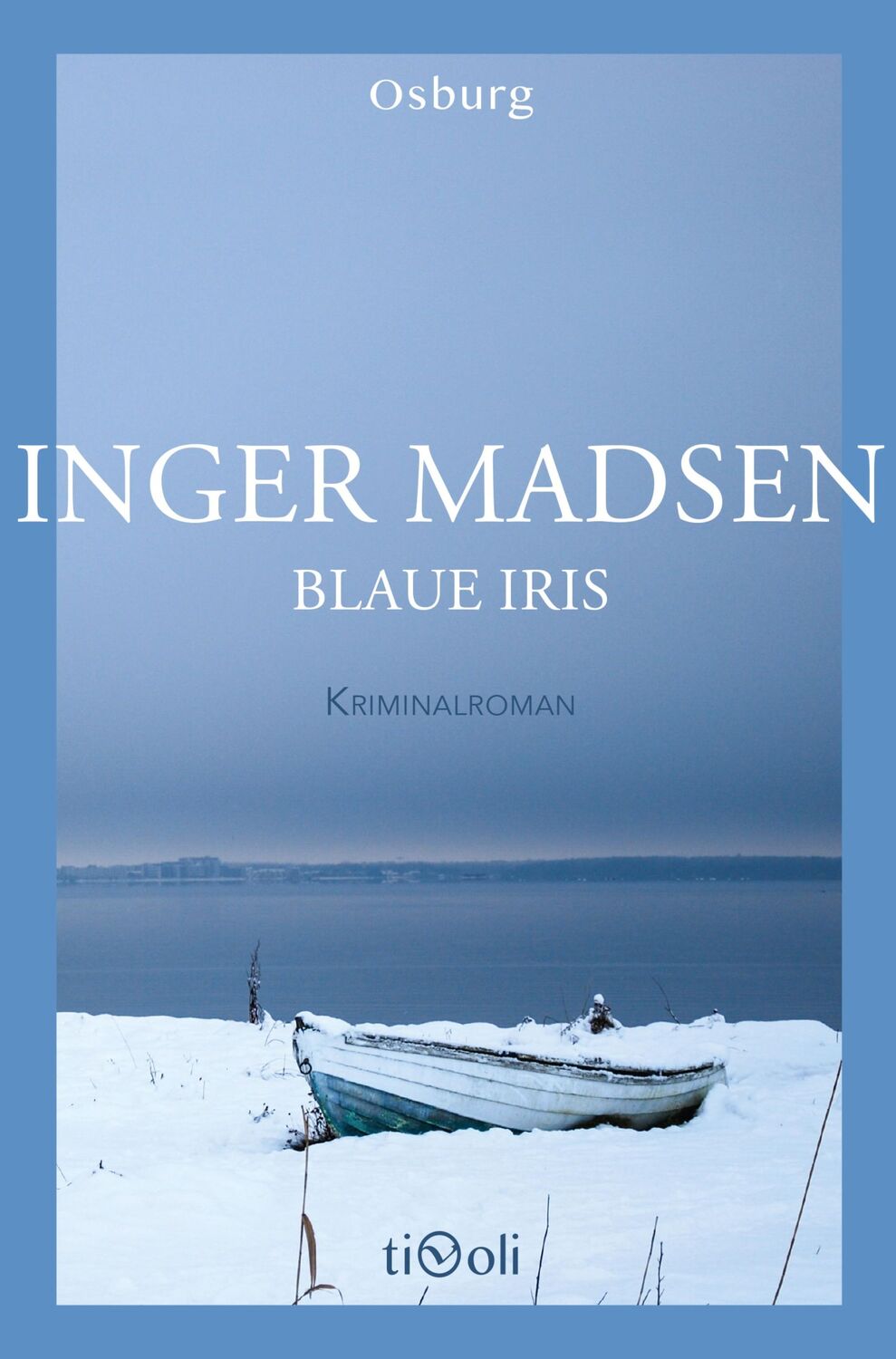 Cover: 9783955102029 | Blaue Iris | Kriminalroman | Inger Madsen | Taschenbuch | 380 S.