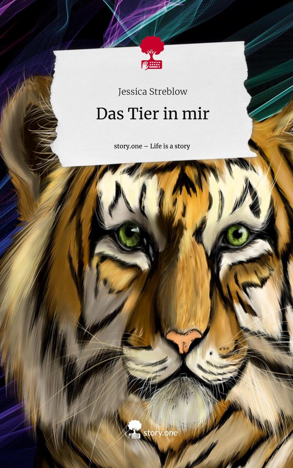 Cover: 9783711556608 | Das Tier in mir. Life is a Story - story.one | Jessica Streblow | Buch