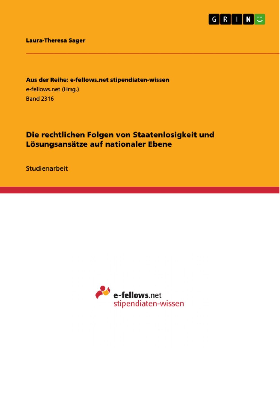 Cover: 9783668442429 | Die rechtlichen Folgen von Staatenlosigkeit und Lösungsansätze auf...