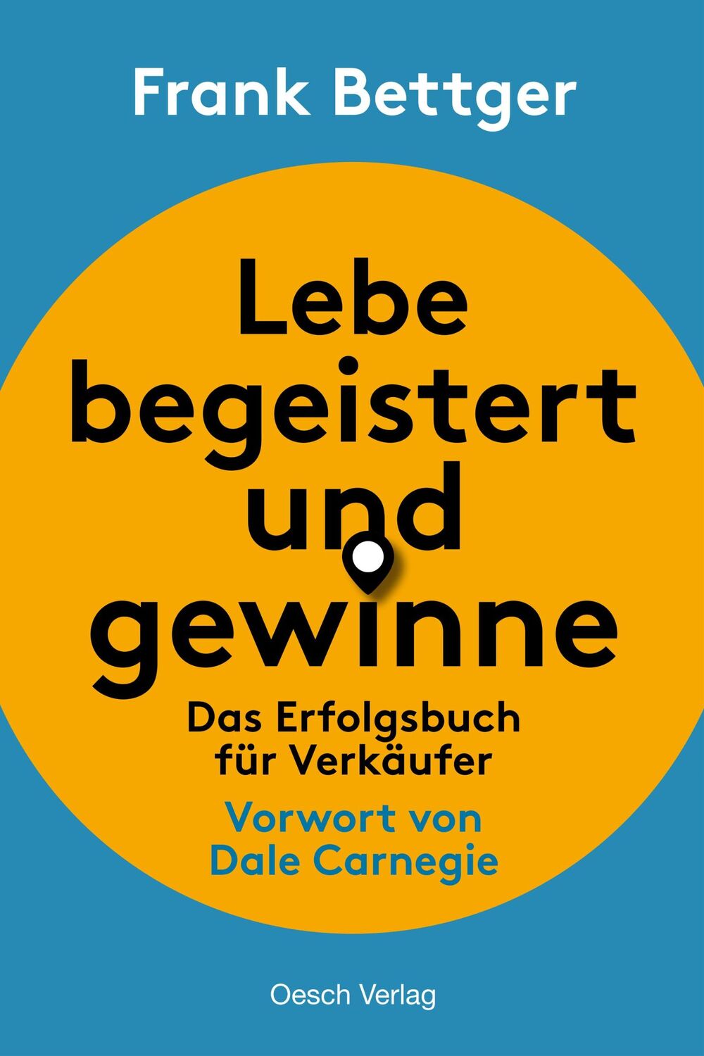 Cover: 9783035000122 | Lebe begeistert und gewinne | Das Erfolgsbuch für Verkäufer | Bettger