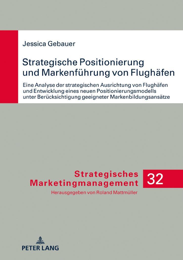 Cover: 9783631788967 | Strategische Positionierung und Markenführung von Flughäfen | Gebauer