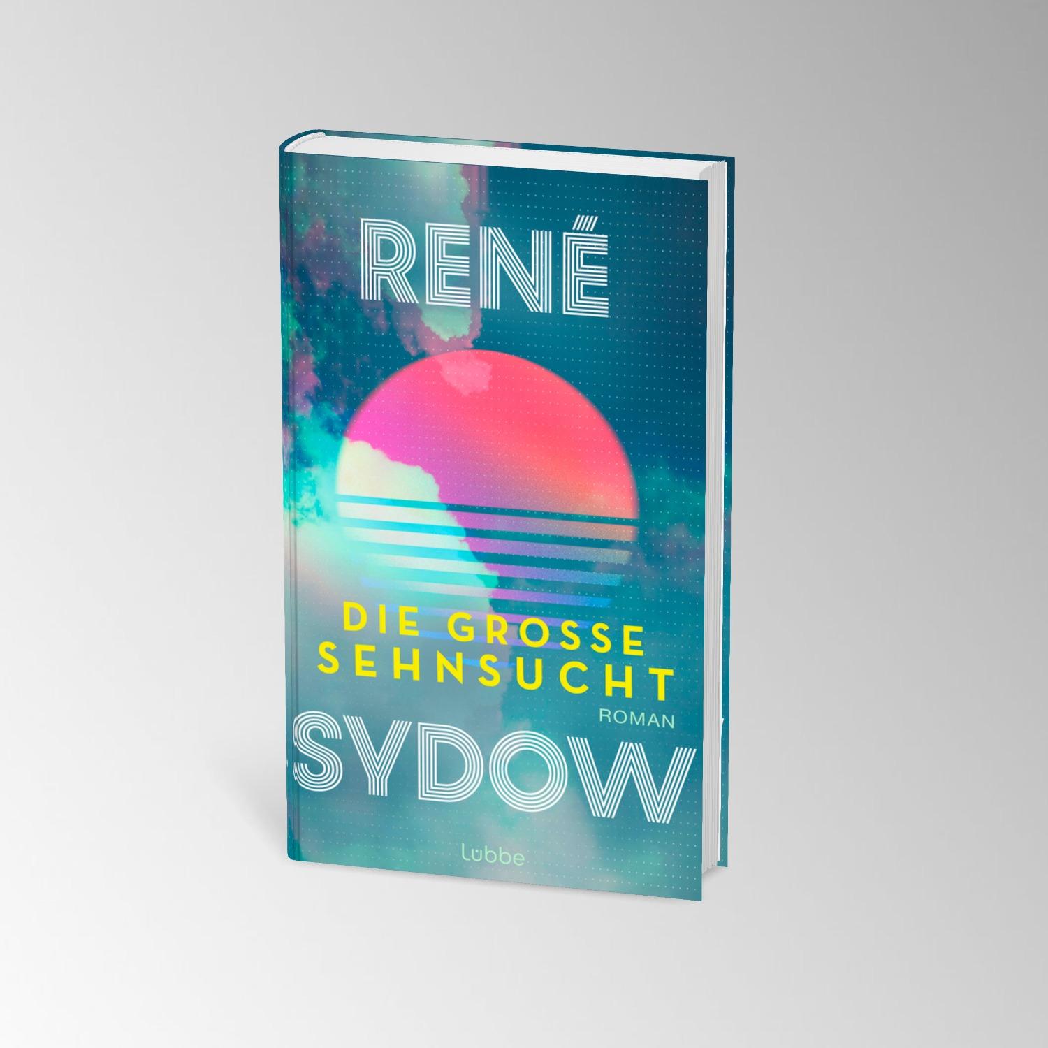 Bild: 9783757700775 | Die große Sehnsucht | René Sydow | Buch | 320 S. | Deutsch | 2024