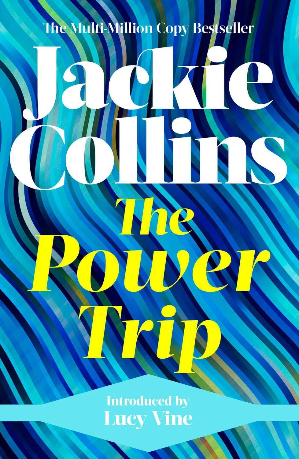 Cover: 9781398517608 | The Power Trip | introduced by Lucy Vine | Jackie Collins | Buch