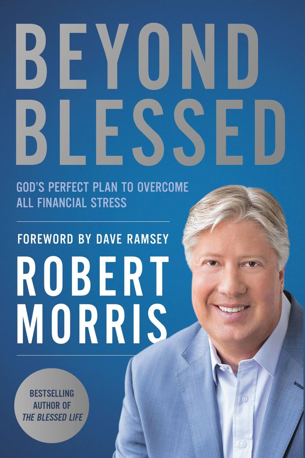 Cover: 9781546010098 | Beyond Blessed | God's Perfect Plan to Overcome All Financial Stress