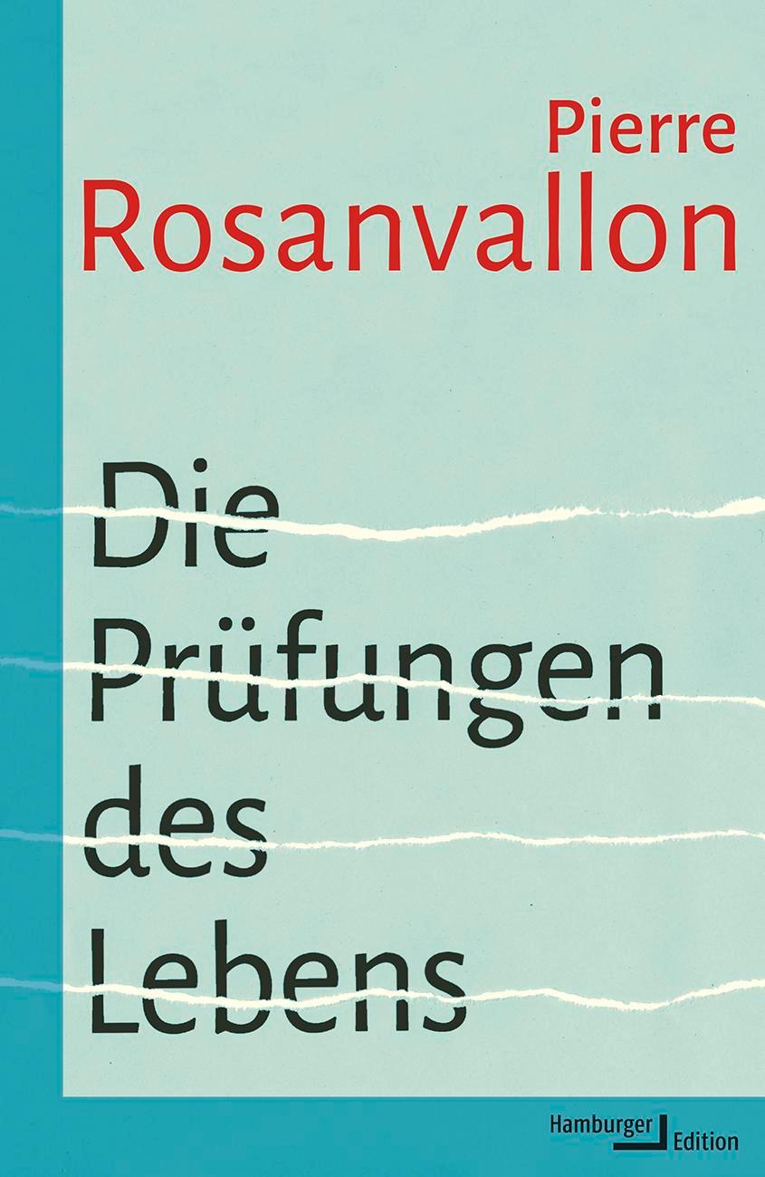 Cover: 9783868543612 | Die Prüfungen des Lebens | Pierre Rosanvallon | Buch | 208 S. | 2022