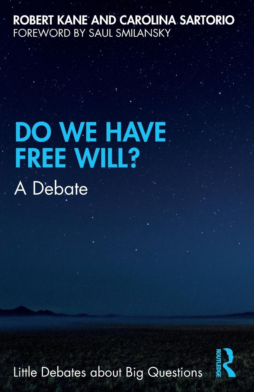 Cover: 9780367258320 | Do We Have Free Will? | A Debate | Carolina Sartorio (u. a.) | Buch