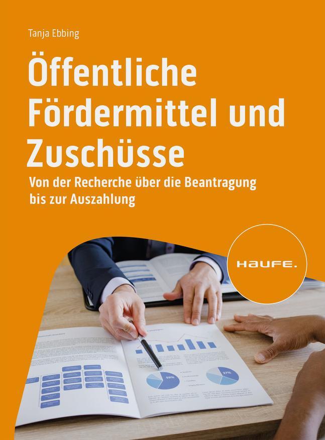 Cover: 9783648169087 | Öffentliche Fördermittel und Zuschüsse | Tanja Ebbing | Taschenbuch