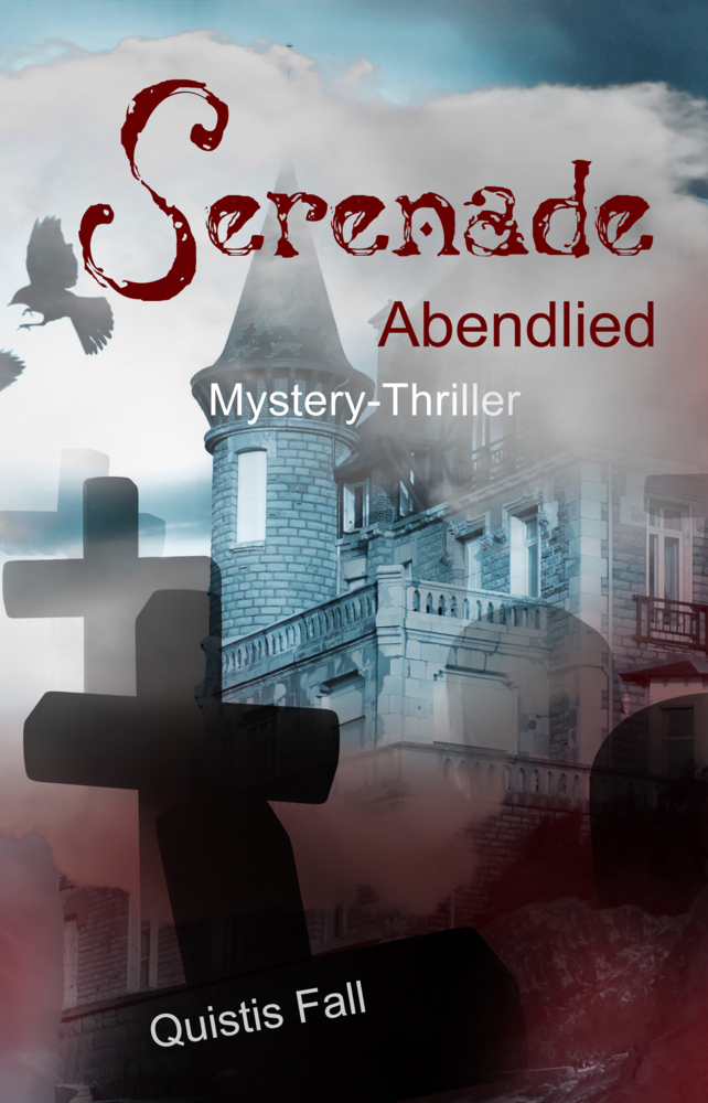 Cover: 9783946381679 | Serenade | Abendlied. Mystery-Thriller | Quistis Fall | Taschenbuch