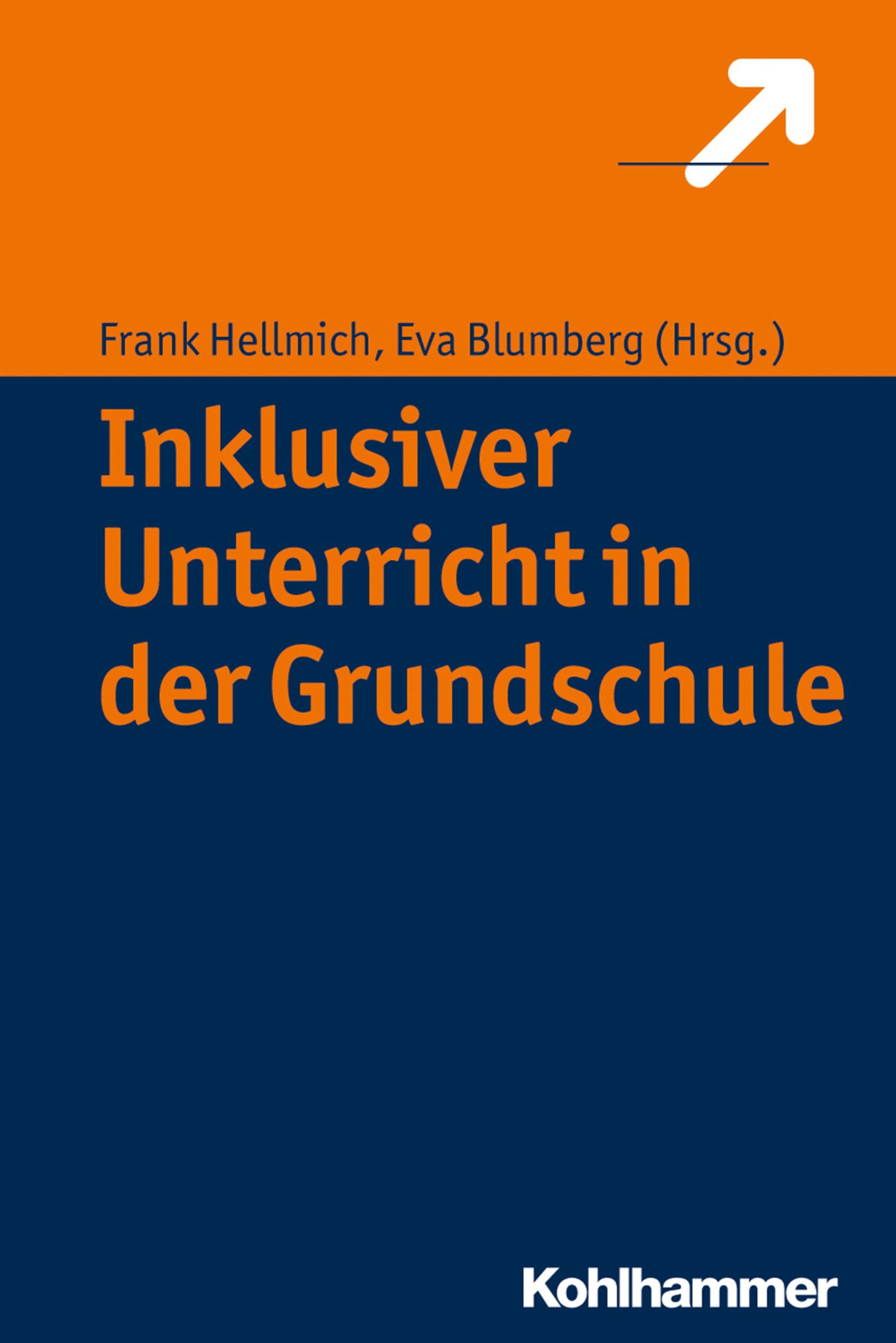 Cover: 9783170259997 | Inklusiver Unterricht in der Grundschule | Frank Hellmich | Buch